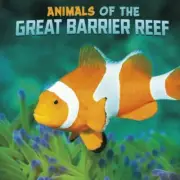 Animals of the Great Barrier Reef by Martha E. H. Rustad 9781398224889 Hardback