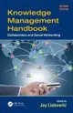 Knowledge Management Handbook: Collaboration and Social Networking, 2/e (Hardcover)-cover