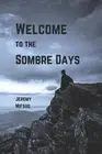 Welcome to the Sombre Days by Jeremy Mifsud (English) Paperback Book