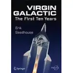 VIRGIN GALACTIC: THE FIRST TEN YEARS