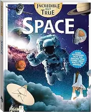 Incredible But True: Space