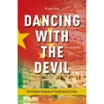 DANCING WITH THE DEVIL: THE POLITICAL ECONOMY OF PRIVATIZATION IN CHINA