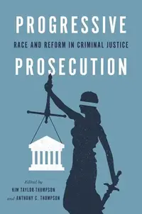 在飛比找誠品線上優惠-Progressive Prosecution: Race 