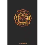 FIRE NOTEBOOK: FIREFIGHTER MALTESE CROSS SYMBOL OF THE FIRE SERVICE - GIFTS FOR FIREMEN LOVERS - FIRE DEPARTMENT DEPT THIN RED LINE M
