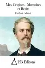 Mes Origines - Memoires et Recits.New 9781511875394 Fast Free Shipping<|