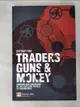 【書寶二手書T7／財經企管_JWE】Traders, Guns & Money: Knowns And Unknowns in the Dazzling World of Derivatives_Das, Satyajit