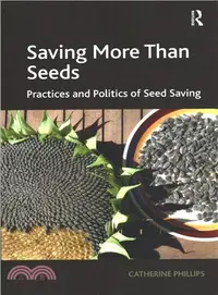 在飛比找三民網路書店優惠-Saving More Than Seeds ― Pract
