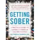 Getting Sober: A Practical Guide to Making It Through the First 30 Days