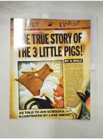 THE TRUE STORY OF THE 3 LITTLE PIGS_SCIESZ【T3／少年童書_DOX】書寶二手書