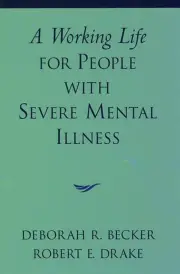 A Working Life for People with Severe Mental Illness