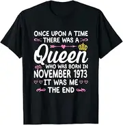 [X.Style] Once Upon a Time There was a Queen. November 1973 Birthday ds1750 T-Shirt (M) Black