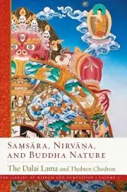 Samsara, Nirvana, and Buddha Nature Dalai Lama Hardcover