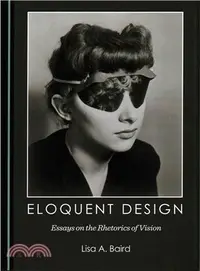 在飛比找三民網路書店優惠-Eloquent Design ― Essays on th