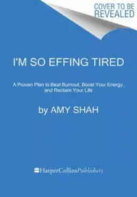 在飛比找博客來優惠-I’’m So Effing Tired: A Proven