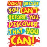 Don't decide you can't… ARGUS® Poster Trend Enterprises Inc. T-A67376