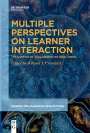 Multiple Perspectives on Learner Interaction: The Corpus of Collaborative Oral