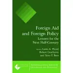 FOREIGN AID AND FOREIGN POLICY: LESSONS FOR THE NEXT HALF-CENTURY: LESSONS FOR THE NEXT HALF-CENTURY