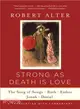 Strong As Death Is Love ─ The Song of Songs, Ruth, Esther, Jonah, and Daniel, a Translation With Commentary
