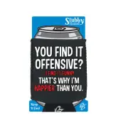 You Find It Offensive I Find It Funny Funny stubbie holders Stubby Holder
