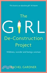 在飛比找三民網路書店優惠-The Girl De-Construction Proje