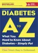 Diabetes a to Z ― What You Need to Know About Diabetes, Simply Put