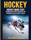 Ace McCloud Hockey (Hardback) Hockey Training Drills Offense & Defensive