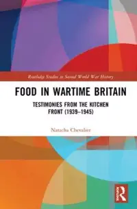 在飛比找博客來優惠-Food in Wartime Britain: Testi