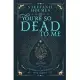 You’re So Dead to Me: Luxe paperback edition