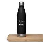 Stainless Steel Gym Bottle – No Train, No Gain – Insulated Water Flask