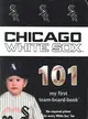 Chicago White Sox 101