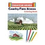 CREATIVE HAVEN COUNTRY FARM SCENES COLORING BOOK: CREATIVE HAVEN COLORING BOOKS FOR ADULTS