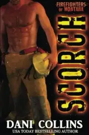SCORCH By Dani Collins **BRAND NEW**