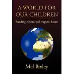 A WORLD FOR OUR CHILDREN