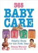365 Baby Care Tips ― Everything You Need to Know About Caring for Your Baby in the First Year of Life
