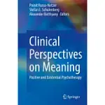 CLINICAL PERSPECTIVES ON MEANING: POSITIVE AND EXISTENTIAL PSYCHOTHERAPY