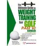 ULTIMATE GUIDE TO WEIGHT TRAINING FOR GOLF PAST 40