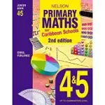 NELSON PRIMARY MATHS FOR CARIBBEAN SCHOOLS JUNIOR BOOK 4&5 2ND EDITION