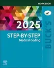 Buck's Workbook for Step-by-Step Medical Coding, 2025 Edition by Jackie Koesterm