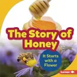 THE STORY OF HONEY: IT STARTS WITH A FLOWER
