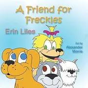 A Friend for Freckles