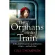 The Orphans on the Train: Gripping and Heartrending Historical Fiction of Two Orphaned Girls and Their Surrogate Mother in Ww2