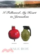 在飛比找三民網路書店優惠-I Followed My Heart to Jerusal