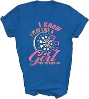 [SDVN] I Know I Play Like A Girl Try to Keep Up Funny Darts Dart Darting Dartboard Gift Unisex Shirt T-Shirt (Royal;S)
