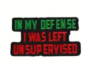 Enamel pin - saying - "In my Defense I was Left Unsupervised" - Free AU Post