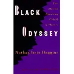 BLACK ODYSSEY: THE AFRICAN-AMERICAN ORDEAL IN SLAVERY