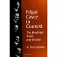 Edgar Cayce in Context: The Readings : Truth and Fiction
