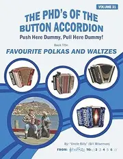 FAVOURITE POLKAS AND WALTZES (THE PHD'S OF THE BUTTON ACCORDION)