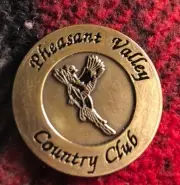 Pheasant Valley Country Club ... Golf Ball Marker... 1 inch metal