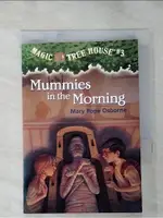 MUMMIES IN THE MORNING_OSBORNE, MARY POPE/ MURDOCCA, SAL (ILT)【T1／原文小說_IKM】書寶二手書