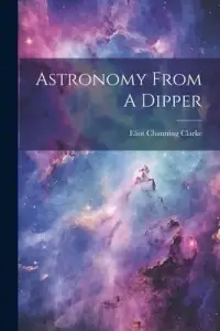 在飛比找博客來優惠-Astronomy From A Dipper